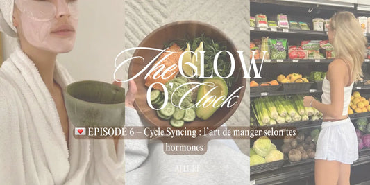EPISODE-6-Cycle-Syncing-l-art-de-manger-selon-tes-hormones Allure Community